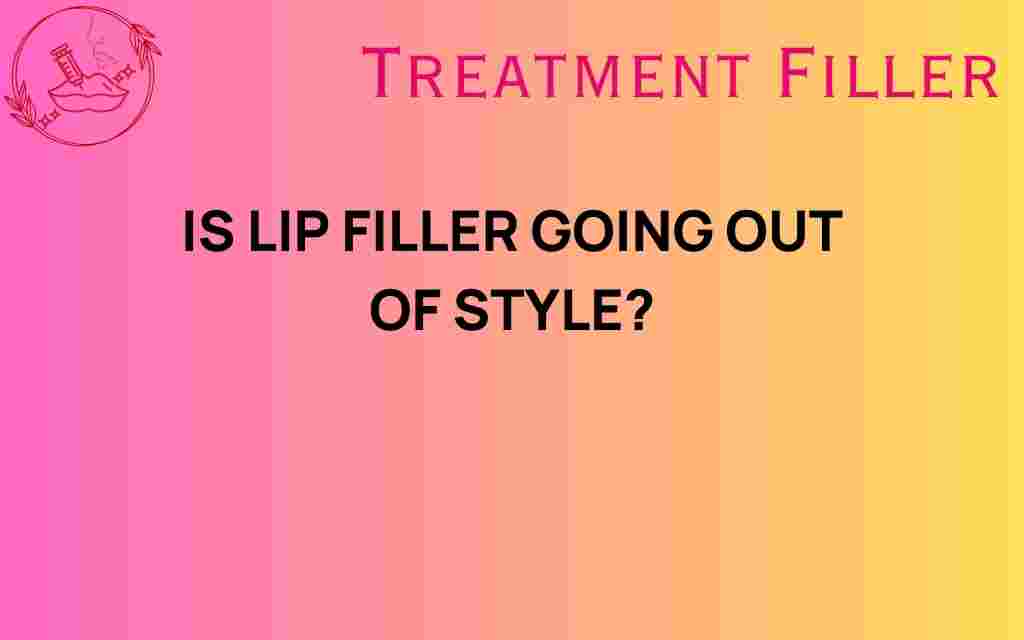 are-lip-fillers-falling-out-of-fashion