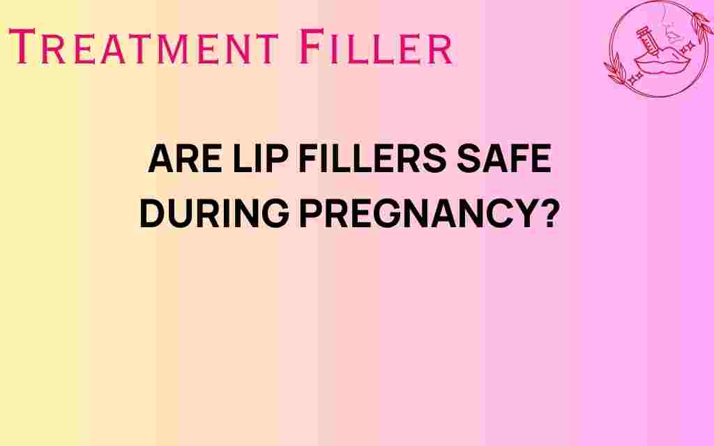 are-lip-fillers-safe-during-pregnancy