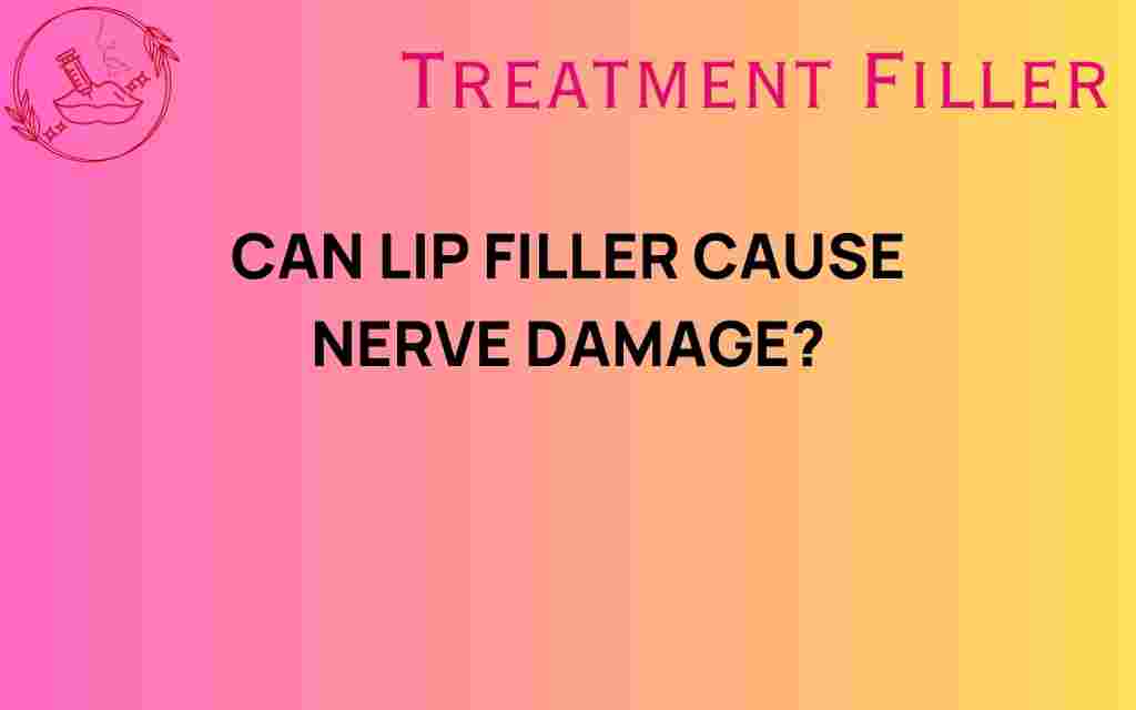 can-lip-filler-cause-nerve-damage