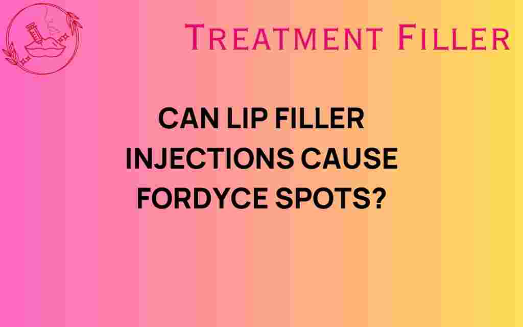 can-lip-filler-injections-fordyce-spots