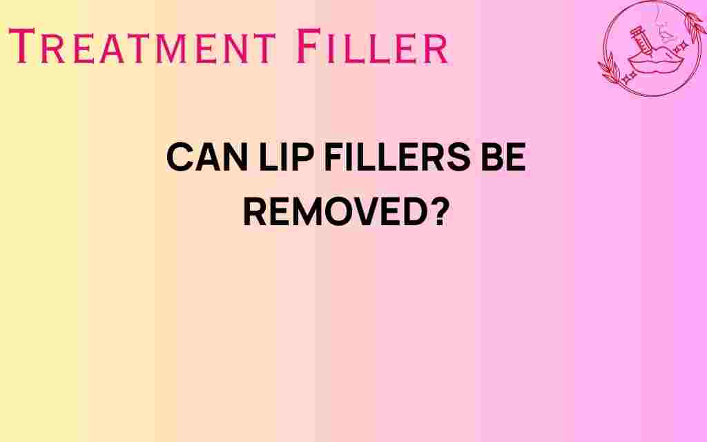 can-lip-fillers-be-removed