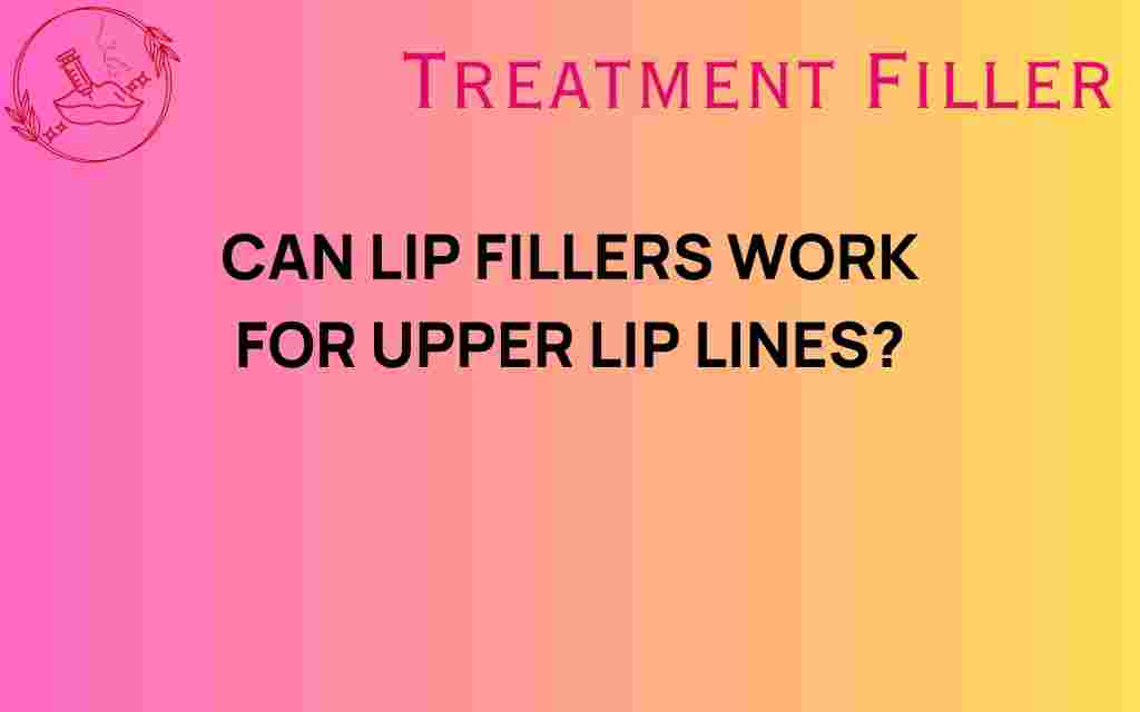 can-lip-fillers-smooth-upper-lip-lines