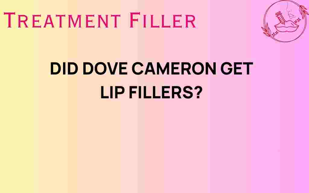 did-dove-cameron-get-lip-fillers