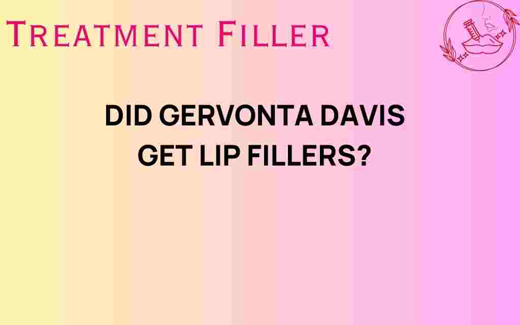 did-gervonta-davis-get-lip-fillers