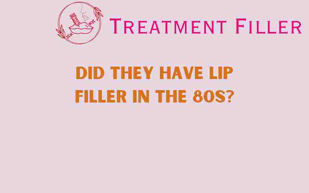 did-they-have-lip-filler-in-the-80s