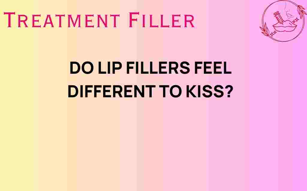 do-lip-fillers-change-kissing-sensation