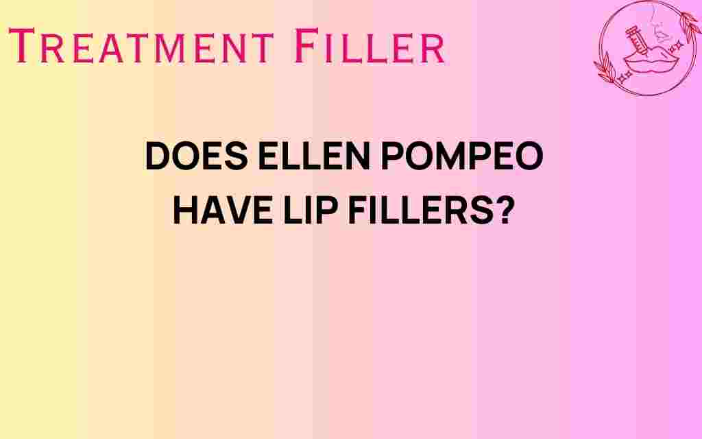 ellen-pompeo-lip-fillers