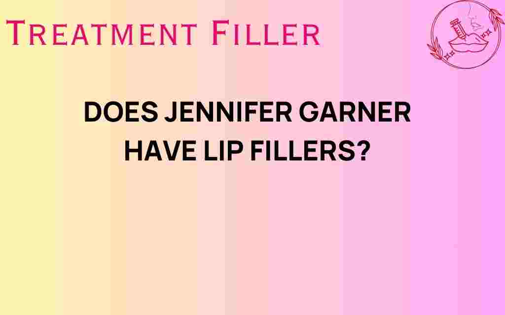 does-jennifer-garner-have-lip-fillers