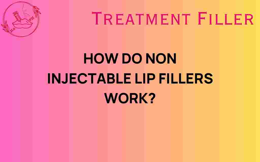 non-injectable-lip-fillers