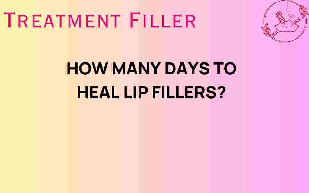 how-many-days-to-heal-lip-fillers
