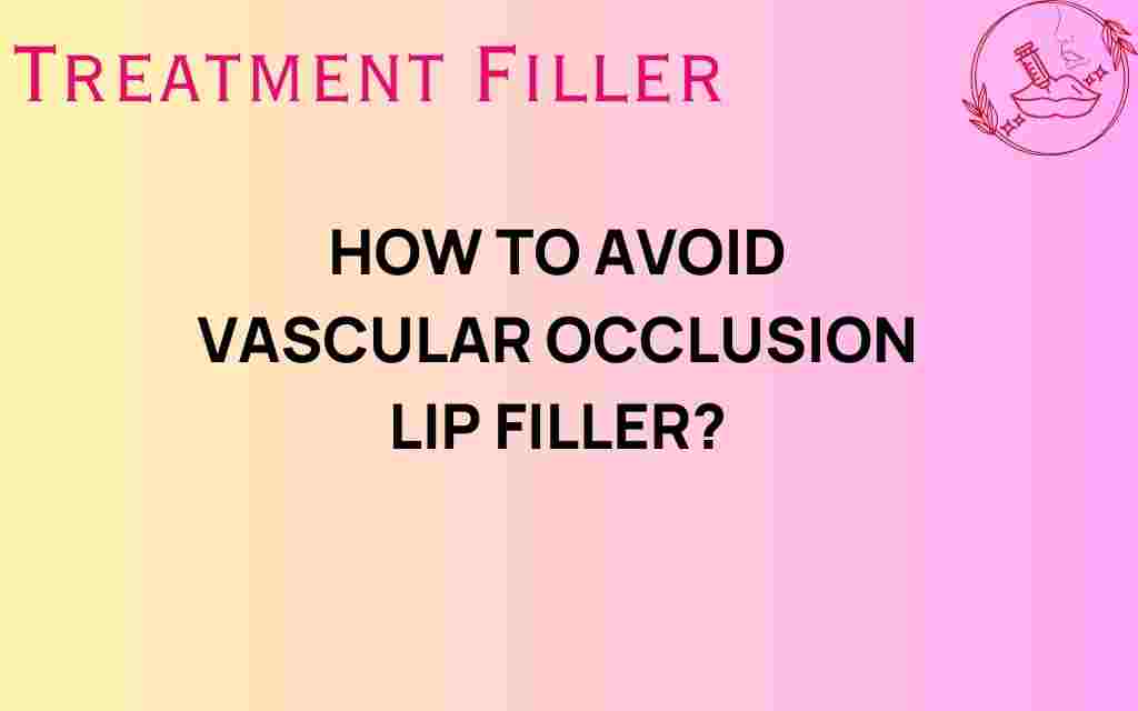 avoid-vascular-occlusion-lip-filler