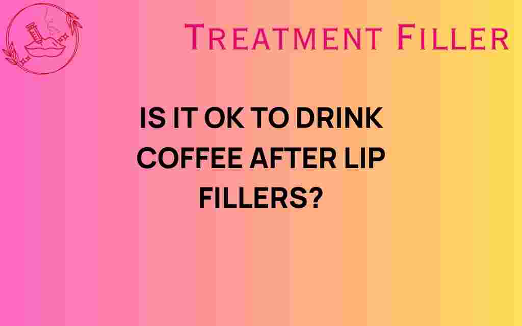 coffee-after-lip-fillers