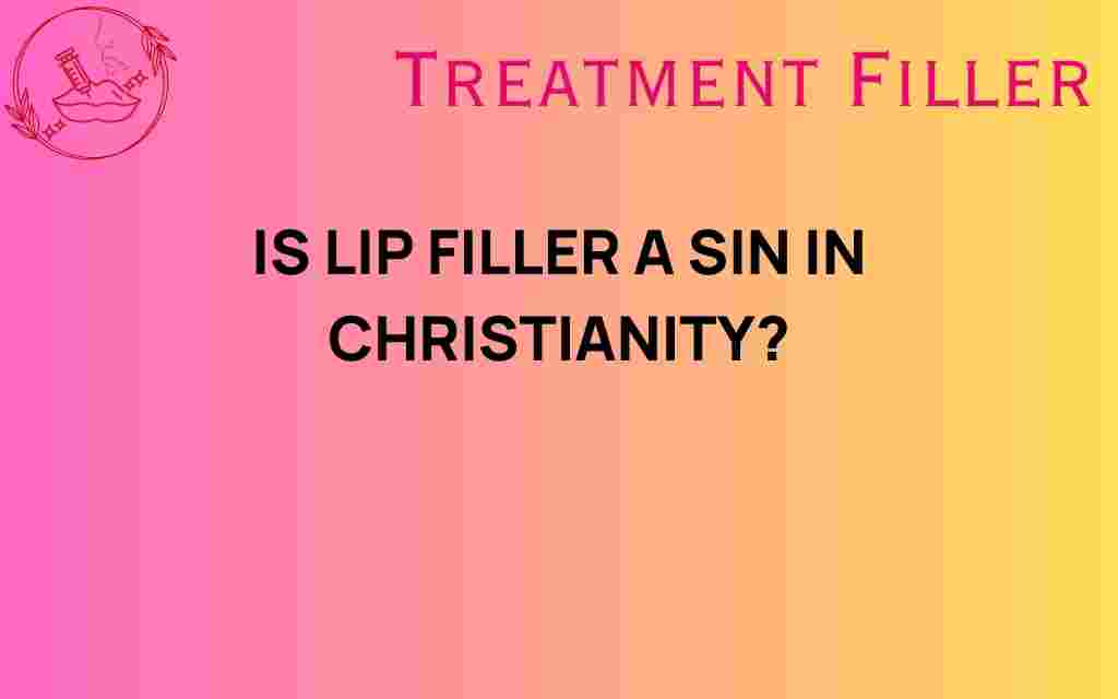 is-lip-filler-a-sin-in-christianity