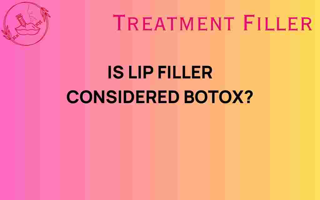 is-lip-filler-considered-botox