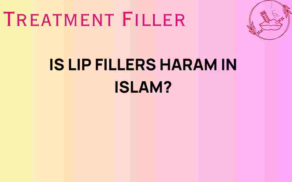 are-lip-fillers-haram-in-islam
