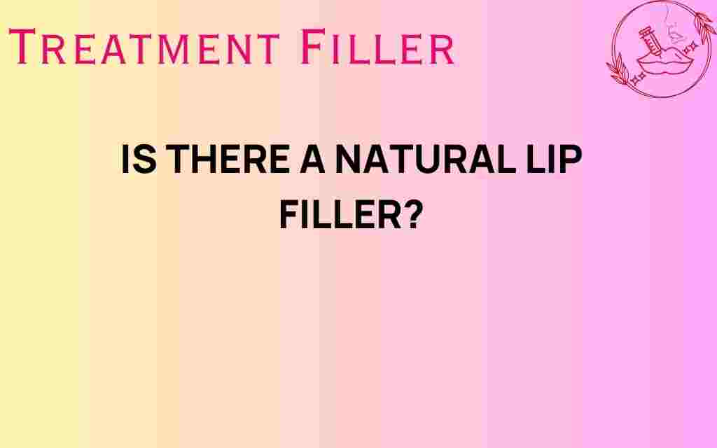natural-lip-filler-exploration