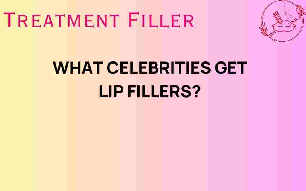 celebrities-get-lip-fillers