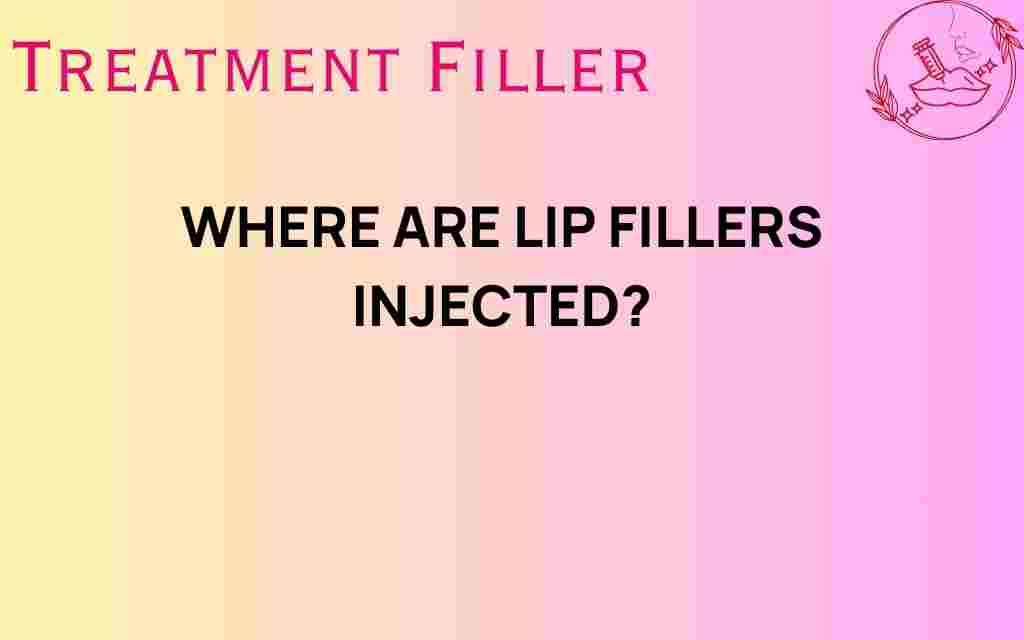 where-are-lip-fillers-injected