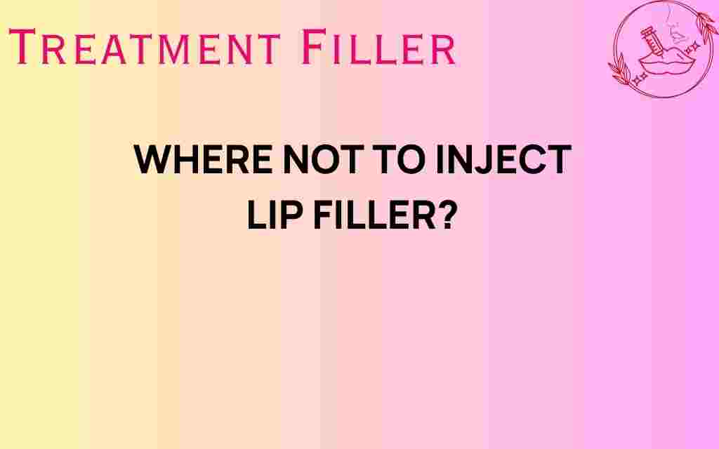 where-not-to-inject-lip-filler